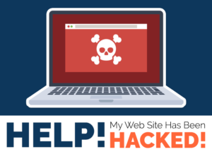 Help! My Website Has Been Hacked!